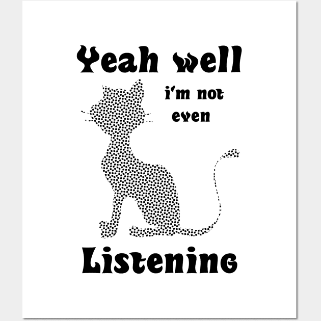 Funny Cat Lovers Humor meme Wall Art by PlanetMonkey